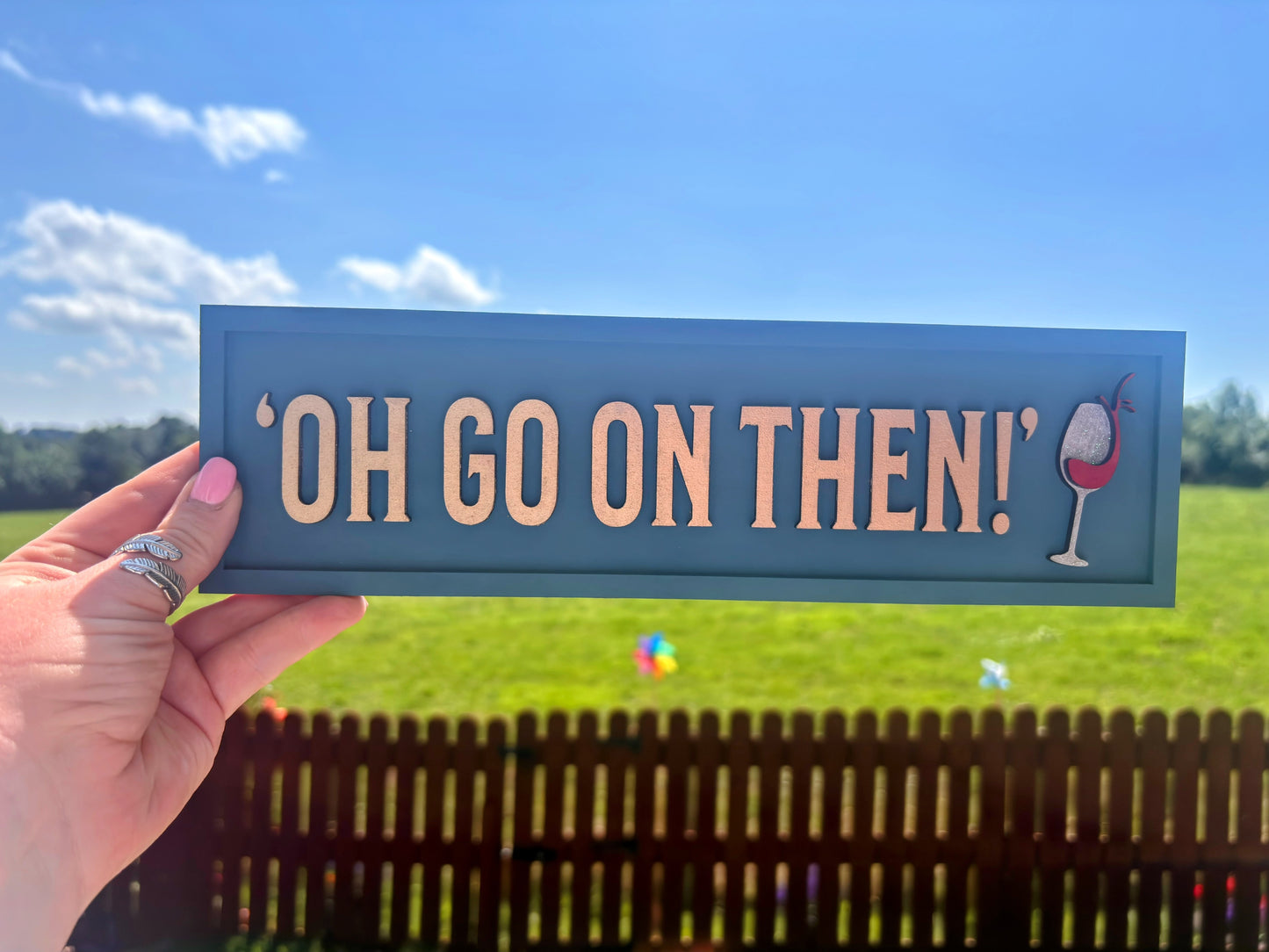 “Oh go on then” wall plaque