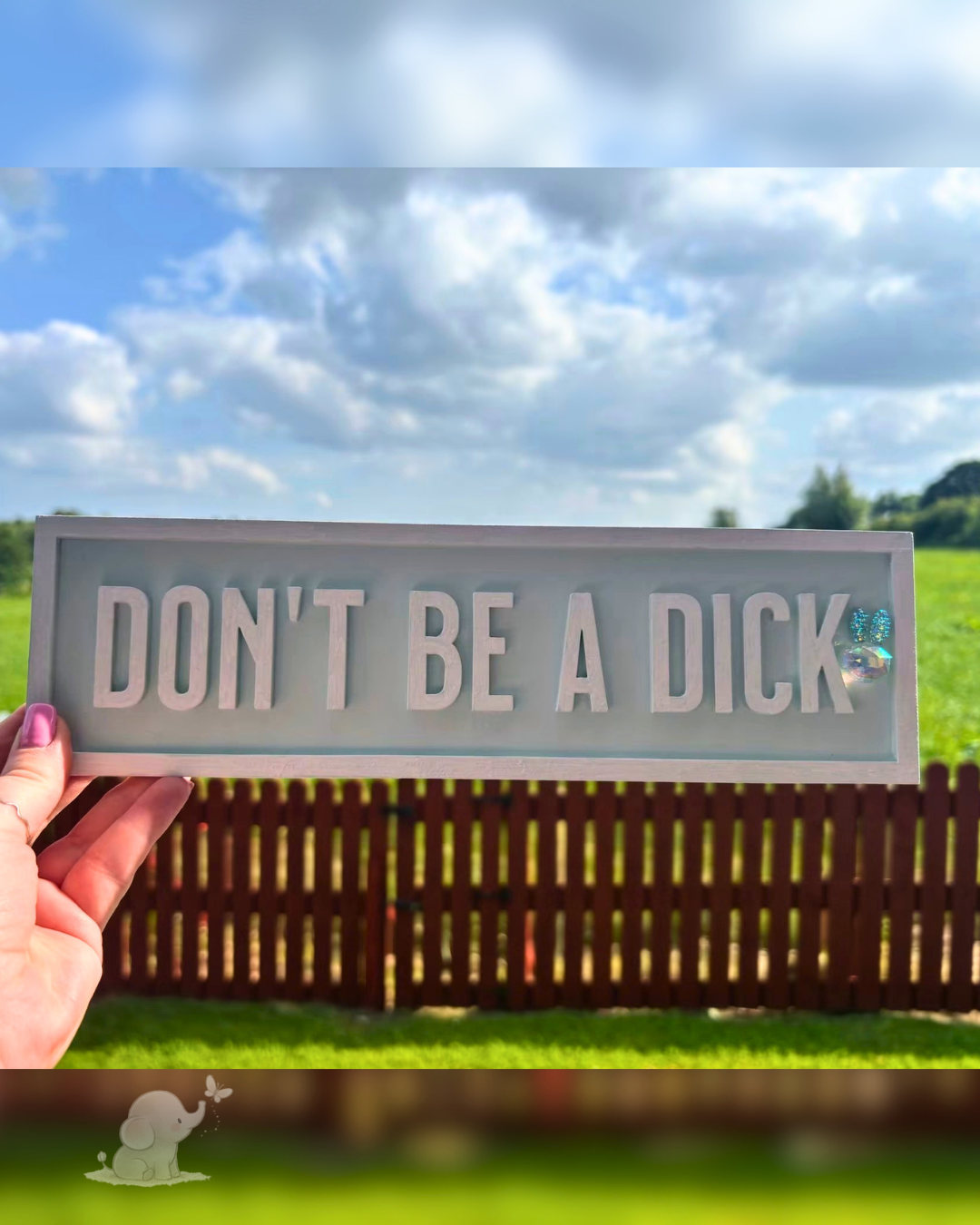 Don’t be a d*ck wall plaque