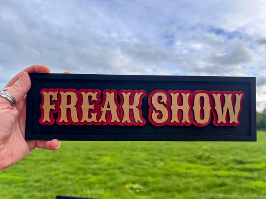 FREAK SHOW plaque
