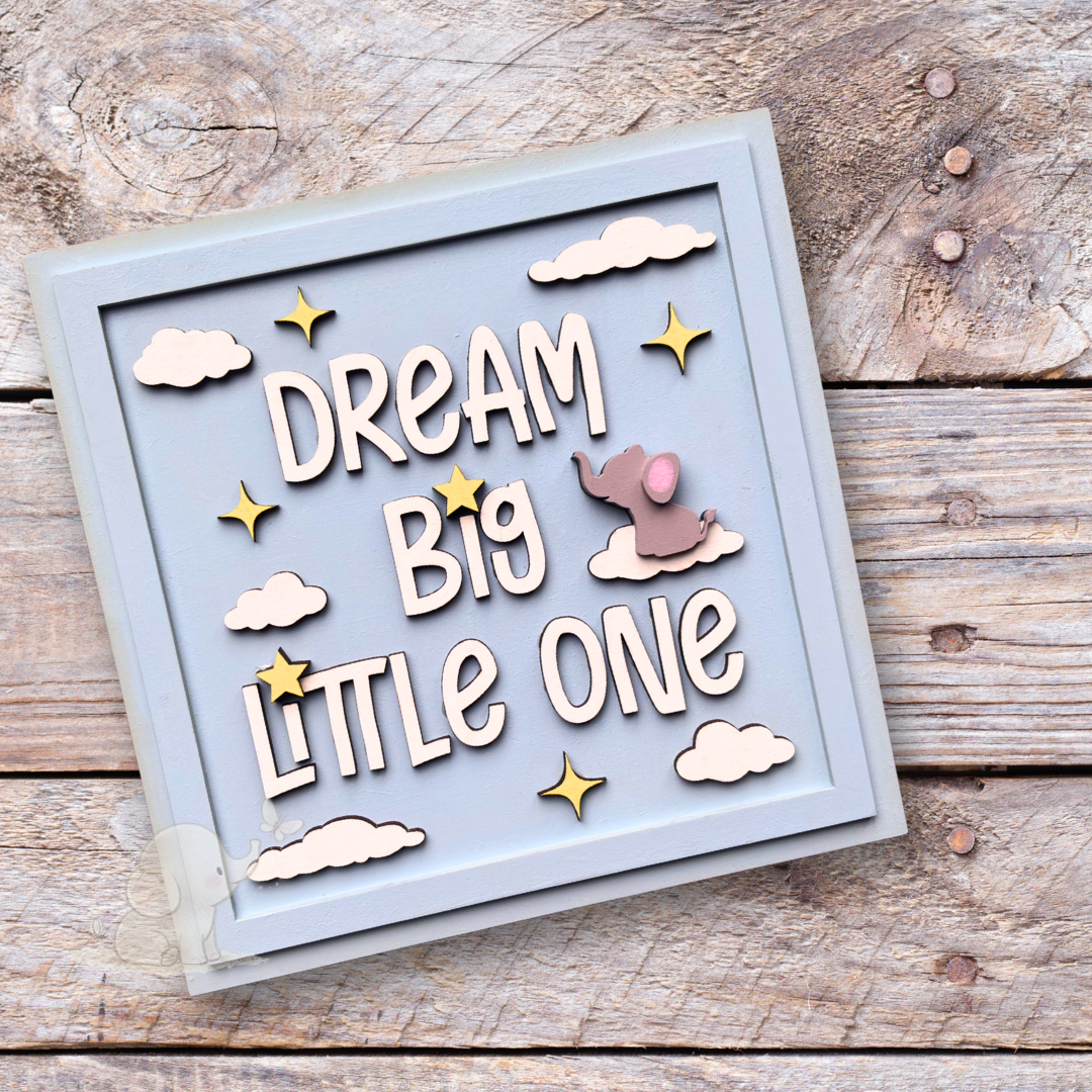 Dream BIG Little One wall plaque