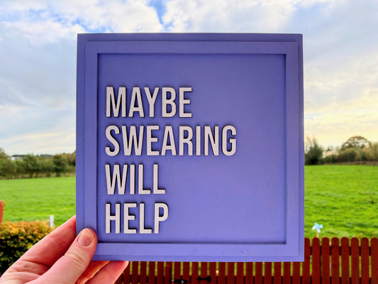 Maybe Swearing Will Help wall plaque