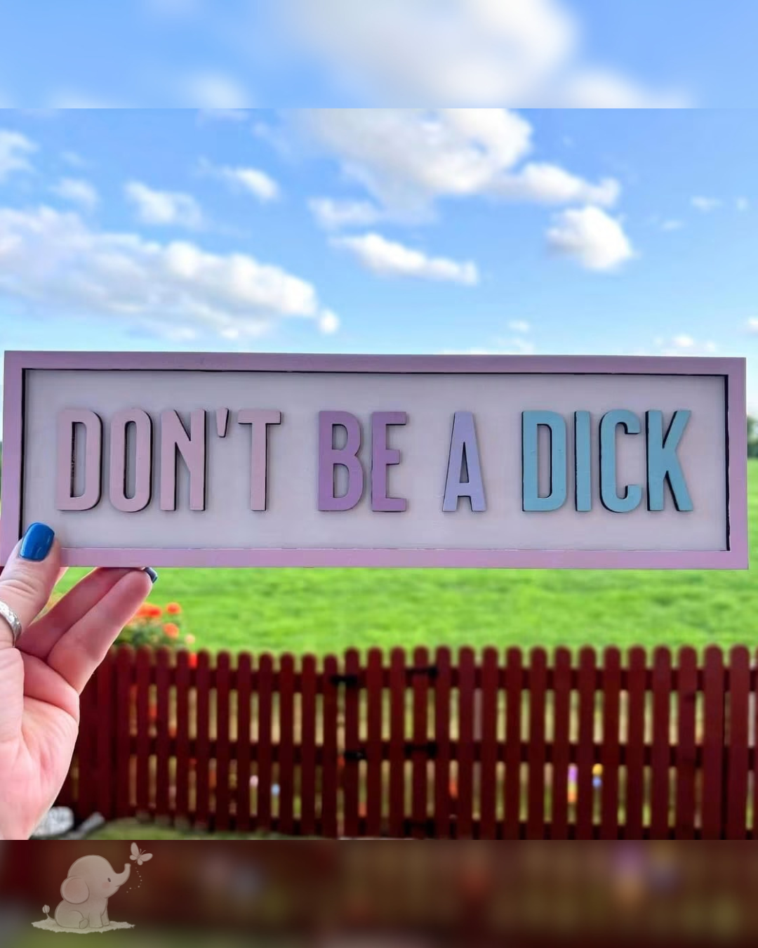 Don’t be a d*ck wall plaque